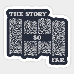 the story so far Sticker